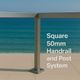 Square 50mm Handrail and Post