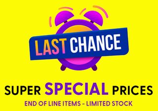 LAST CHANCE SPECIALS