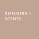 Diffusers & Scents