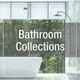 BATHROOM COLLECTIONS