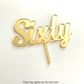 NUMBER SIXTY GOLD MIRROR ACRYLIC CAKE TOPPER