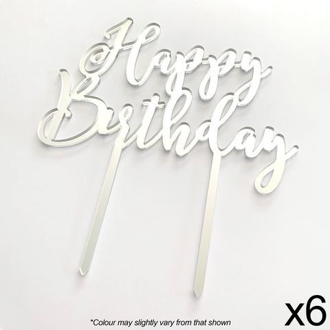 CAKE CRAFT | 6 PACK | HAPPY BIRTHDAY | SILVER MIRROR | ACRYLIC TOPPER