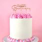 CAKE CRAFT | METAL TOPPER | HAPPY BIRTHDAY STYLE #2  | ROSE GOLD