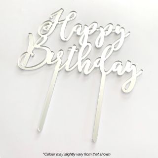 HAPPY BIRTHDAY SILVER MIRROR ACRYLIC CAKE TOPPER