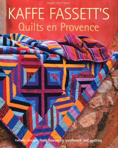 Kaffe Fassett's Quilts en Provence