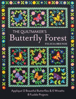 The Quiltmaker's Butterfly Forest