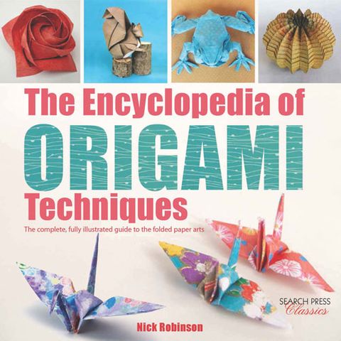 Encyclopedia of Origami Techniques