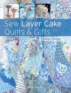 Sew Layer Cake Quilts and Gifts