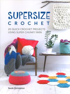 Chonky Amigurumi: How to Crochet Amazing Critters & Creatures with Chunky  Yarn