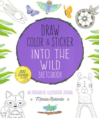 Draw, Color and Sticker into the Wild Sketchbook