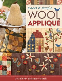 Sweet & Simple Wool Appliqué