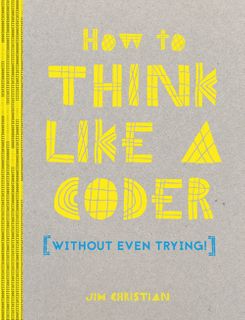 How to Think Like a Coder