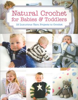 Natural Crochet for Babies & Toddlers