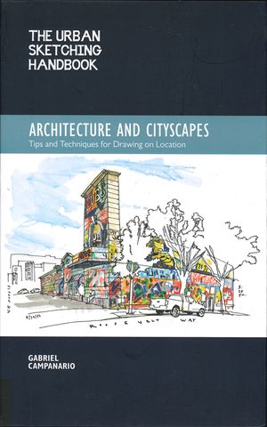 The Urban Sketching Handbook: Architecture and Cityscapes