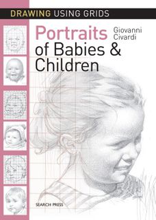 Drawing Using Grids: Portraits of Babies & Children