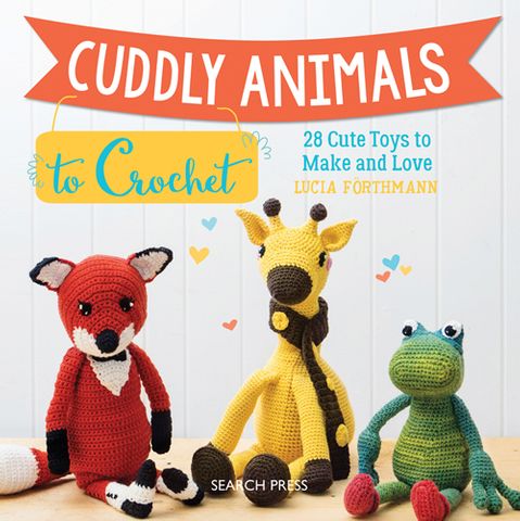 Cuddly Animals to Crochet