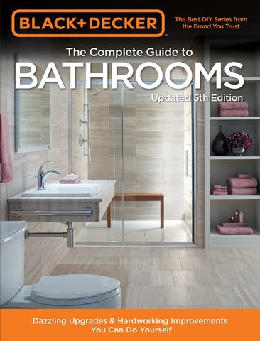 Black & Decker: The Complete Guide to Bathrooms 5th Edition
