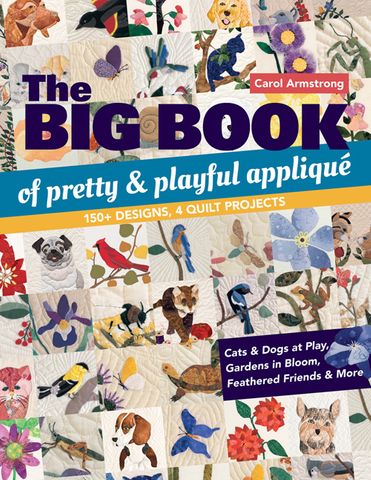 The Big Book of Pretty & Playful Appliqu&eacute;