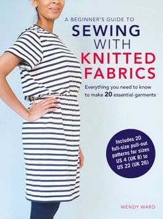 Beginner's Guide to Sewing with Knitted Fabrics