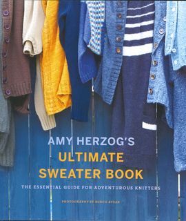 Amy Herzog's Ultimate Sweater Book