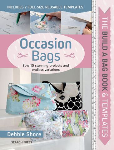 The Build a Bag Book & Templates: Occasion Bags
