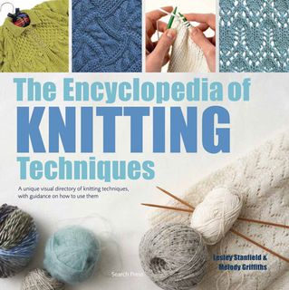 The Encyclopedia of Knitting Techniques