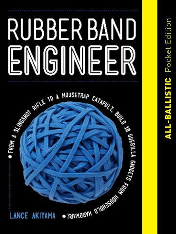 Rubber Band Engineer: All Ballistic Pocket Edition