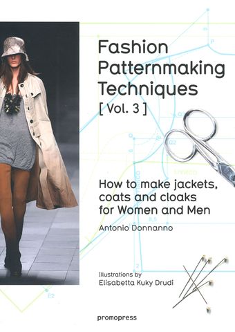 Fashion Patternmaking Techniques Volume 3