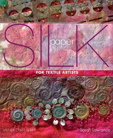 Silk Paper for Textile Artists