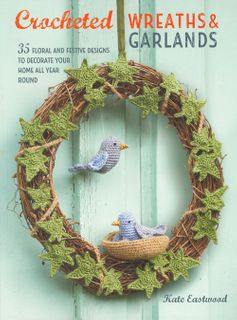 Crocheted Wreaths & Garlands