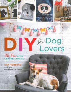 DIY for Dog Lovers