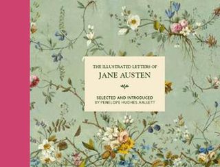 The Illustrated Letters of Jane Austen