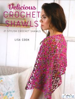 Delicious Crochet Shawls