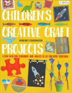 Children's Creative Craft Projects