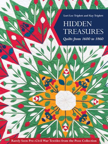 Hidden Treasures: Quilts from 1600 to 1860