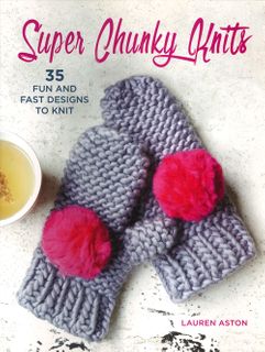Super Chunky Knits