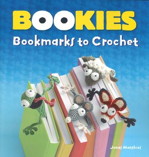 Bookies: Bookmarks to Crochet