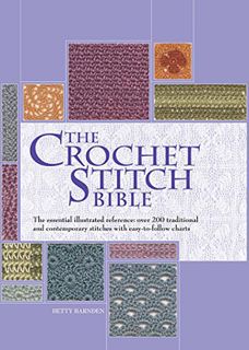 The Crochet Stitch Bible
