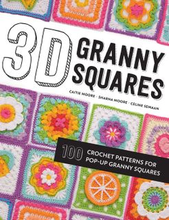 A Modern Guide to Granny Squares by Celine Semaan, Leonie Morgan:  9780593332016