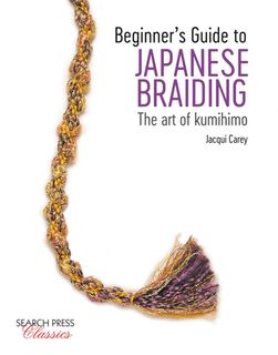 Beginner's Guide to Japanese Braiding