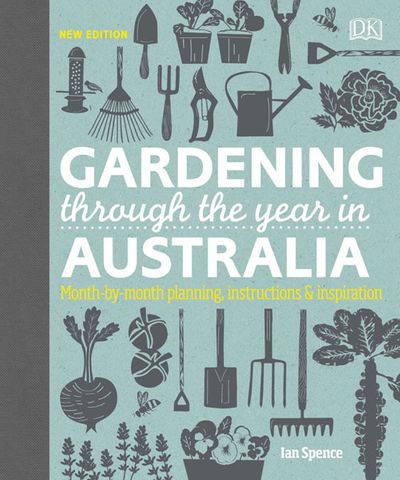 Gardening Through the Year in Australia New Edition