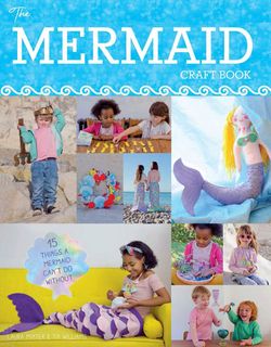 The Mermaid Craft Book