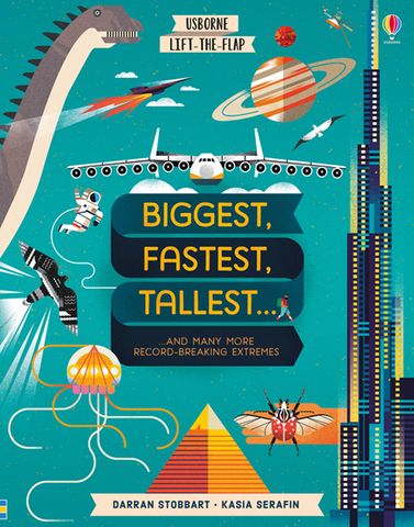 Lift-the-Flap: Biggest, Fastest, Tallest ...