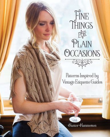 Fine Things for Plain Occasions