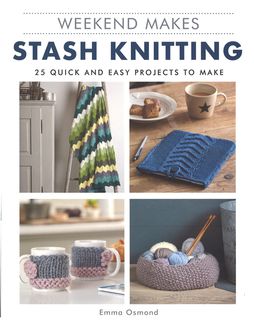 Weekend Makes: Stash Knitting