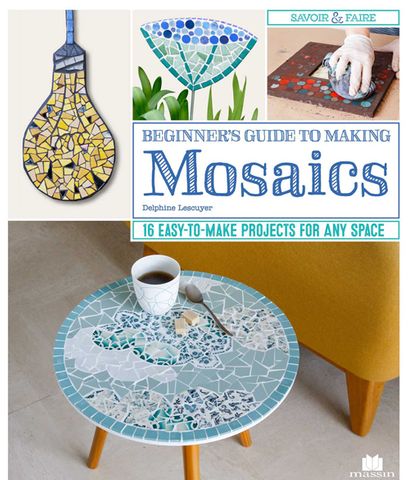 Beginner's Guide to Making Mosaics