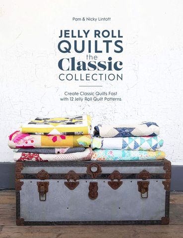 Jelly Roll Quilts: The Classic Collection