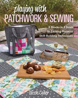 Playing with Patchwork & Sewing