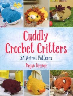 Cuddly Crochet Critters