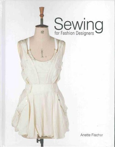 Sewing for Fashion Designers